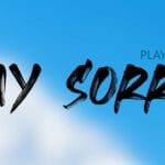 Play House - Say Sorry (No Copyright Music)